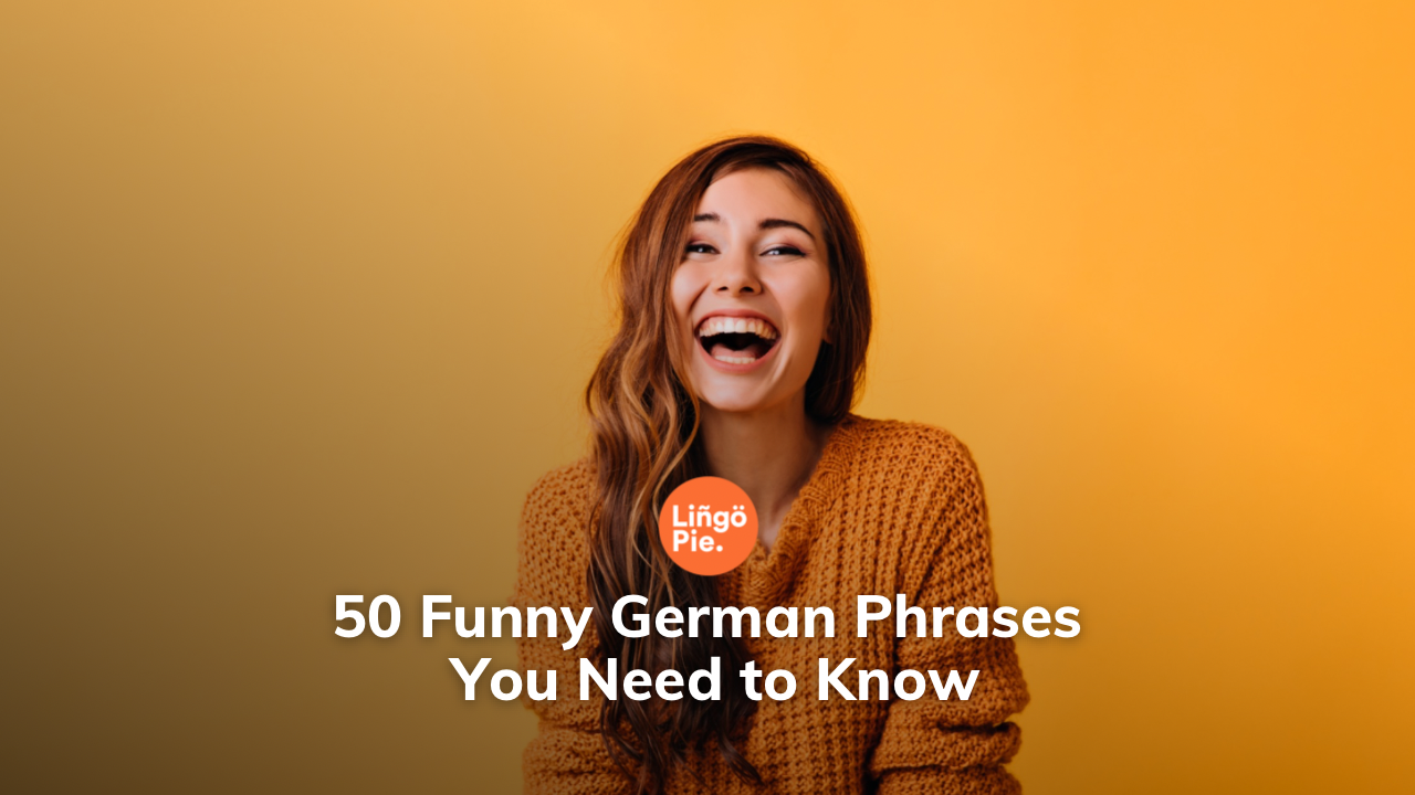 50 Funny German Phrases And Their Meanings (2025)