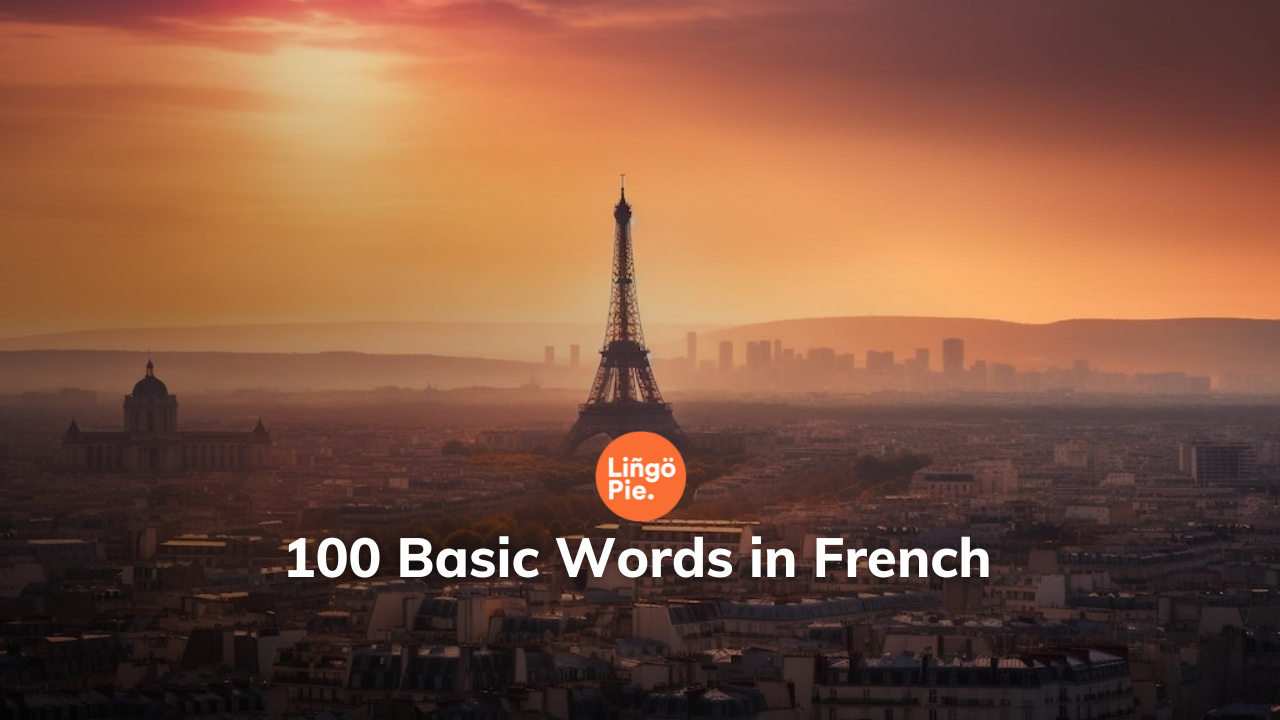 100+ Basic French Words: Essential Guide for Beginners