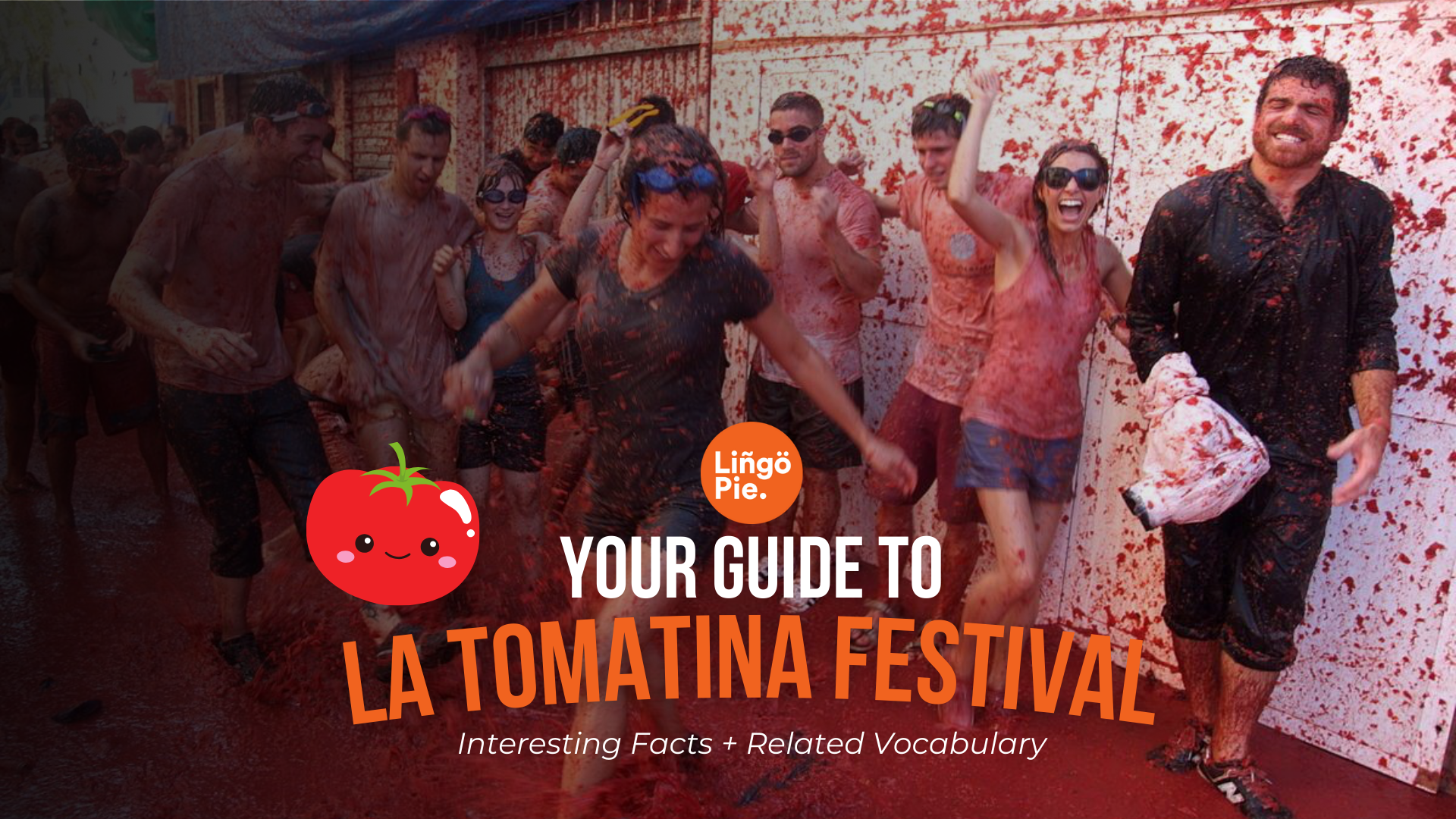 La Tomatina Festival: Interesting Facts + Related Vocabulary