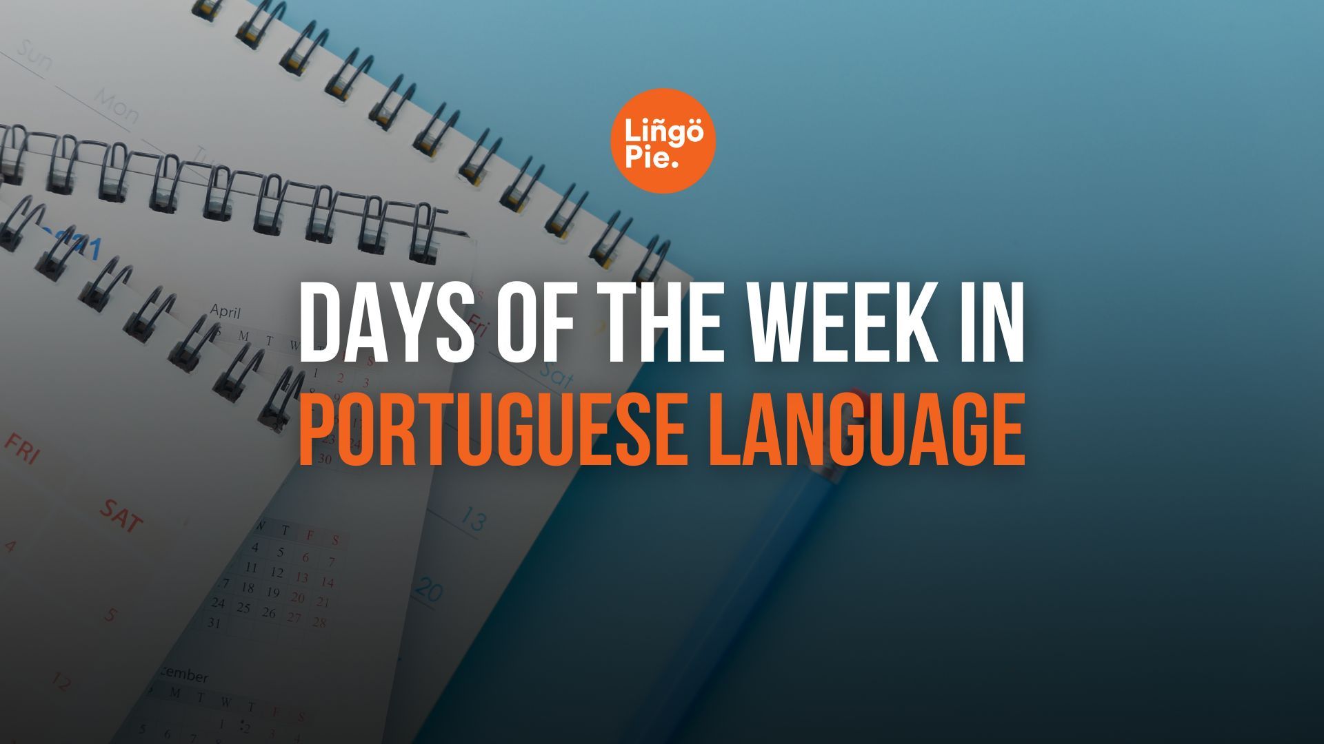 Days of the Week in Portuguese (with Pronunciation)