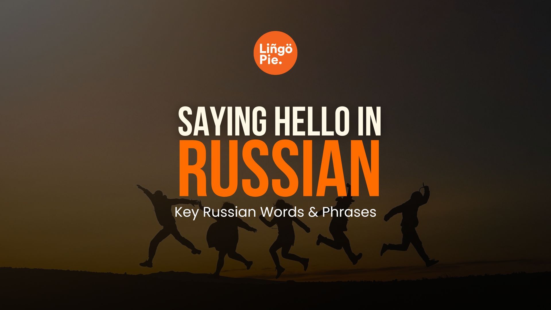 How To Say Hello In Russian: 7 Common Phrases