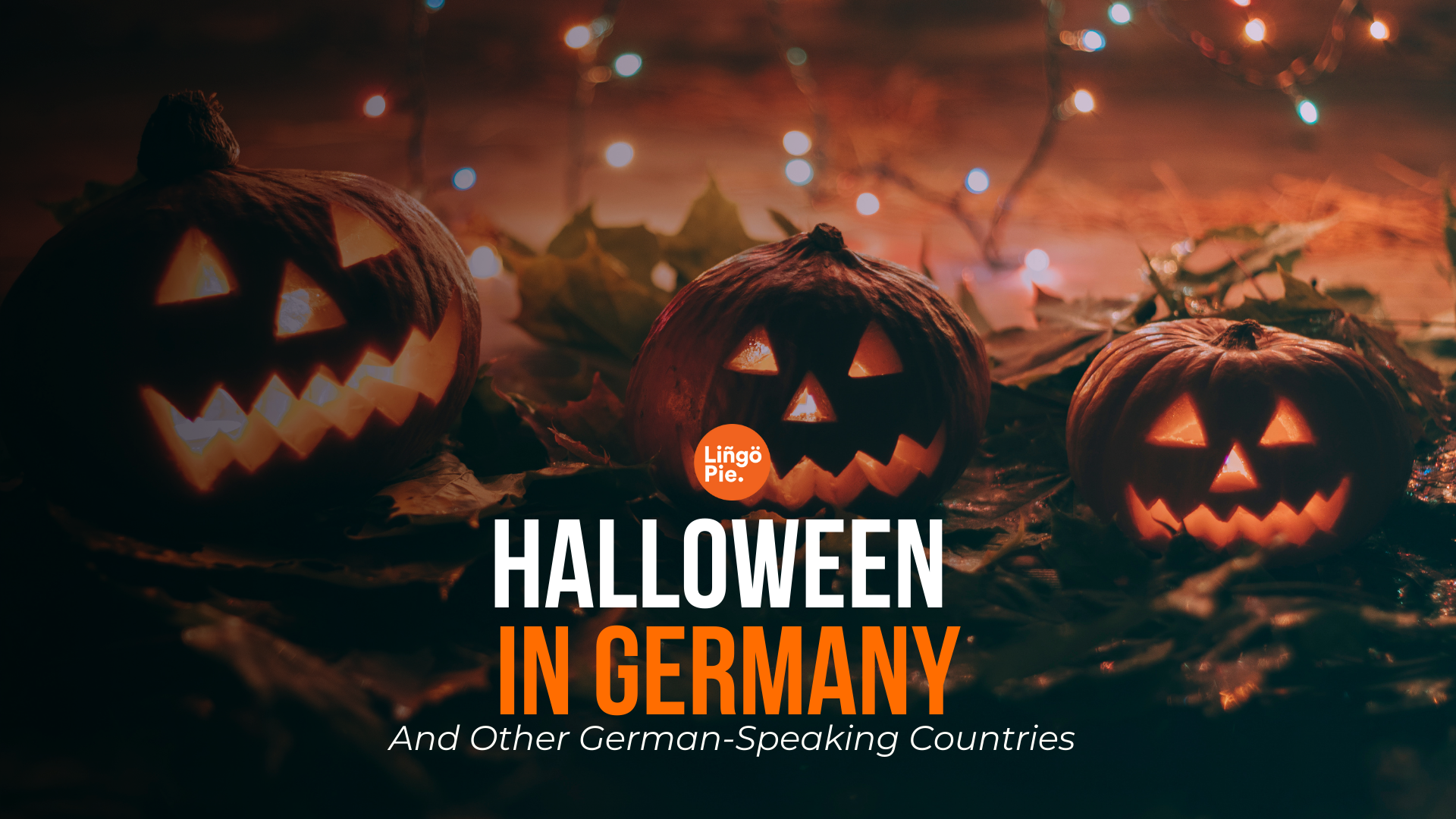 Halloween In Germany And Other German-Speaking Countries