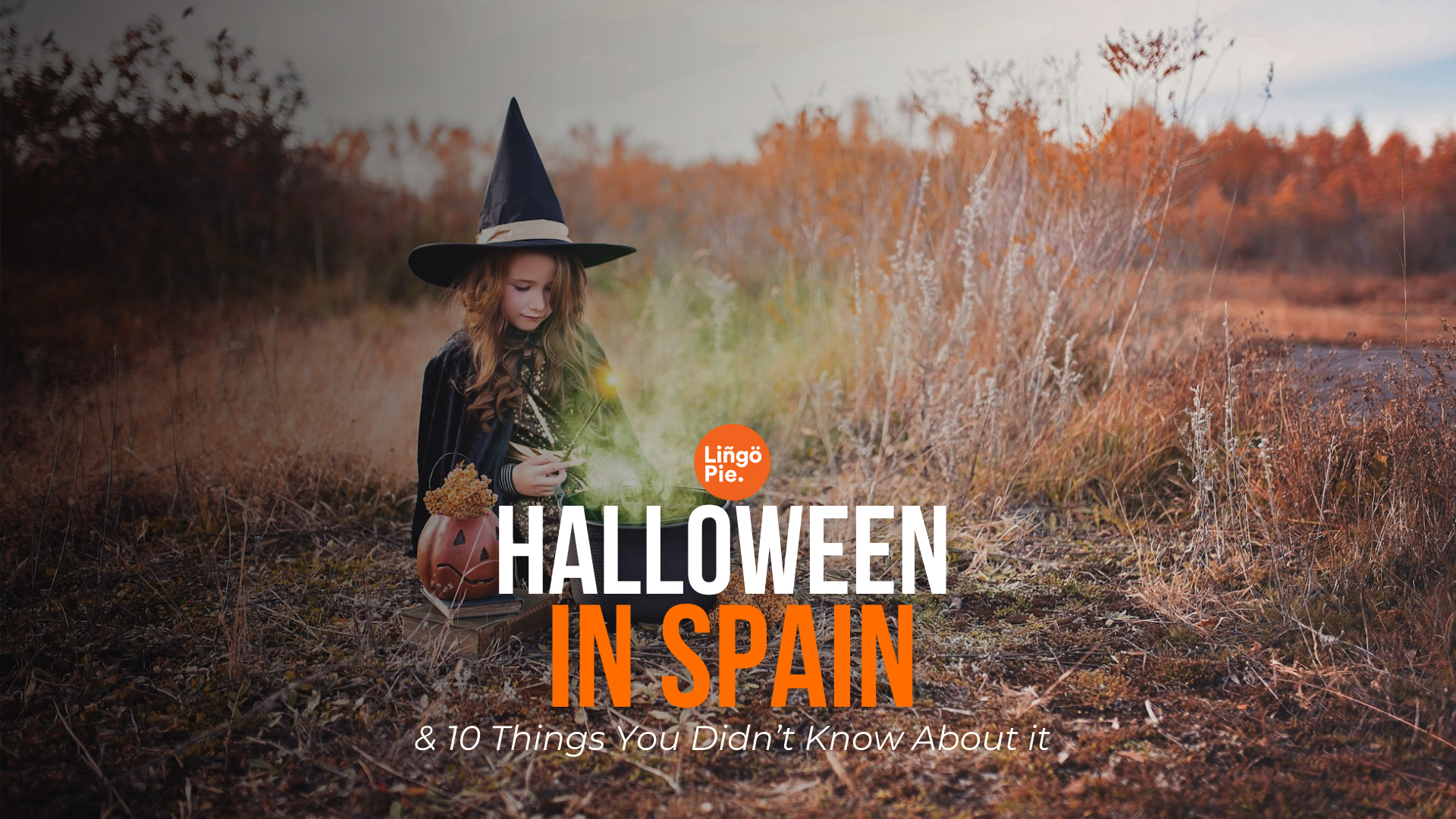 10 Things You Didn’t Know About Halloween in Spain