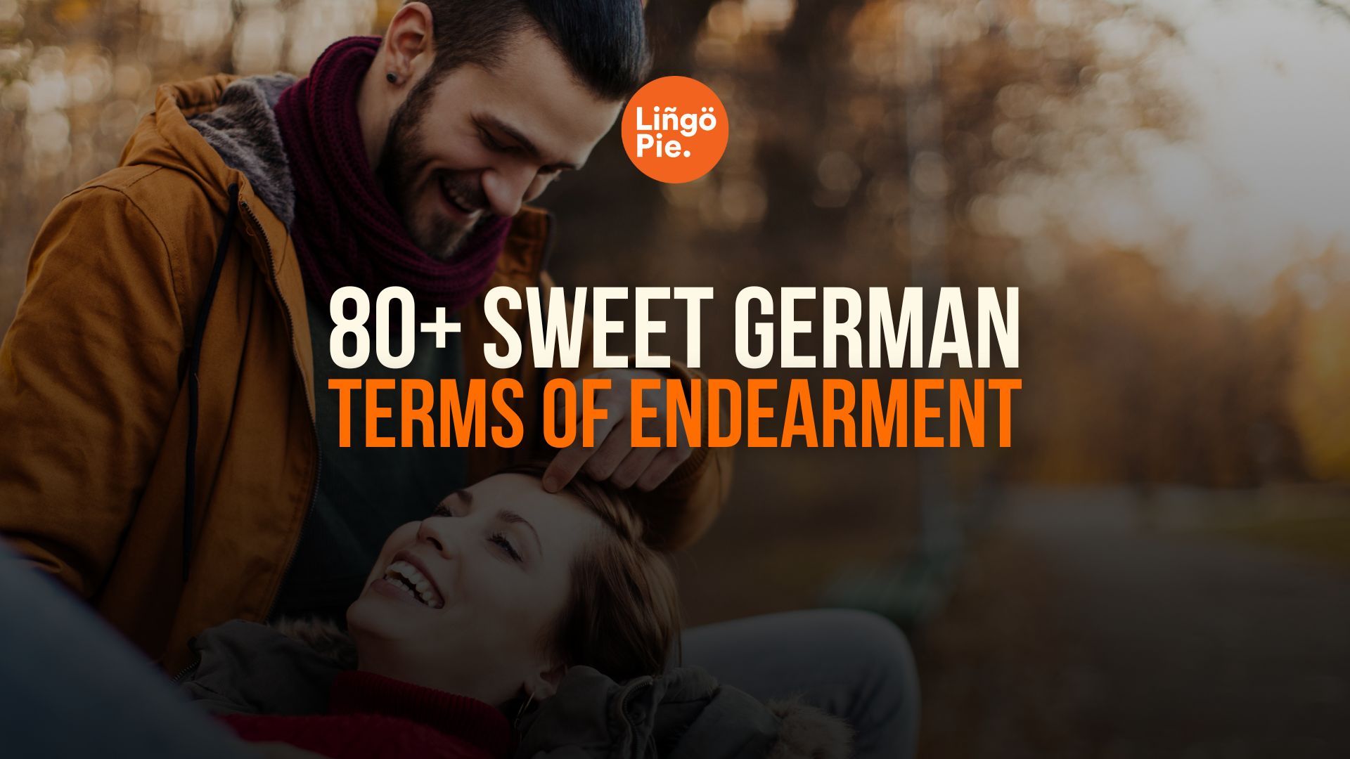 80+ Sweet German Terms Of Endearment For Loved Ones