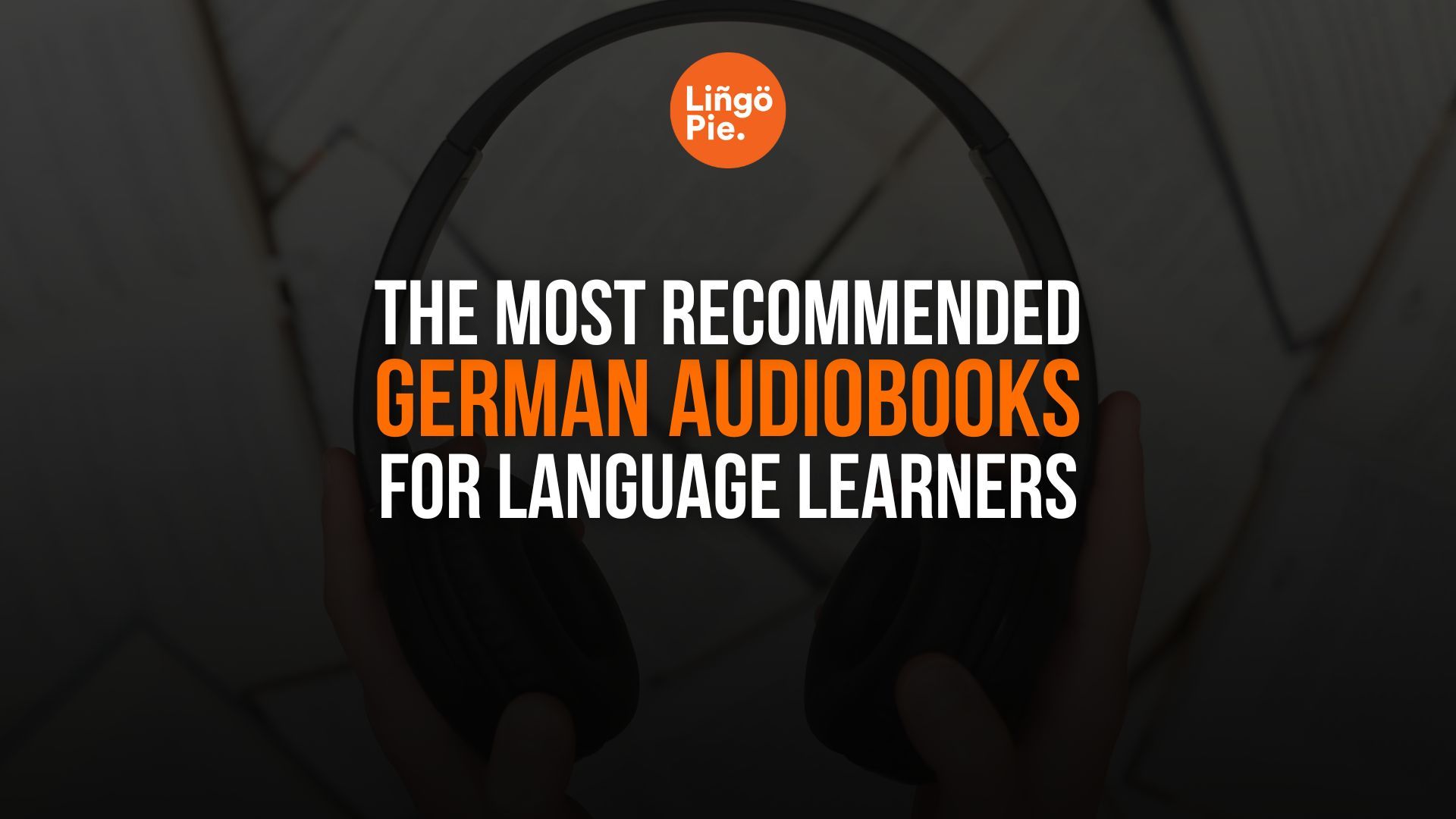 6 Best German Audiobooks For Beginners