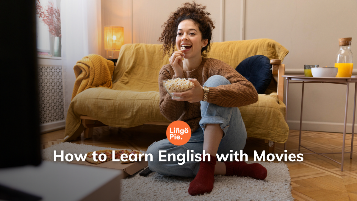 4 Hacks to Learn English With Movies [2025 Guide]