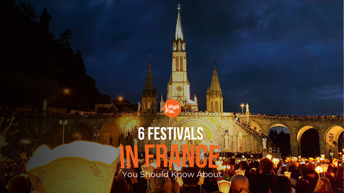 6 Festivals In France You Should Know About