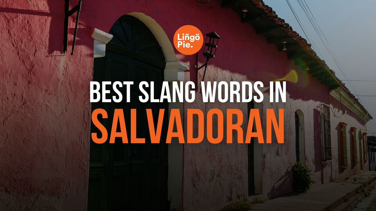 Salvadoran Slang