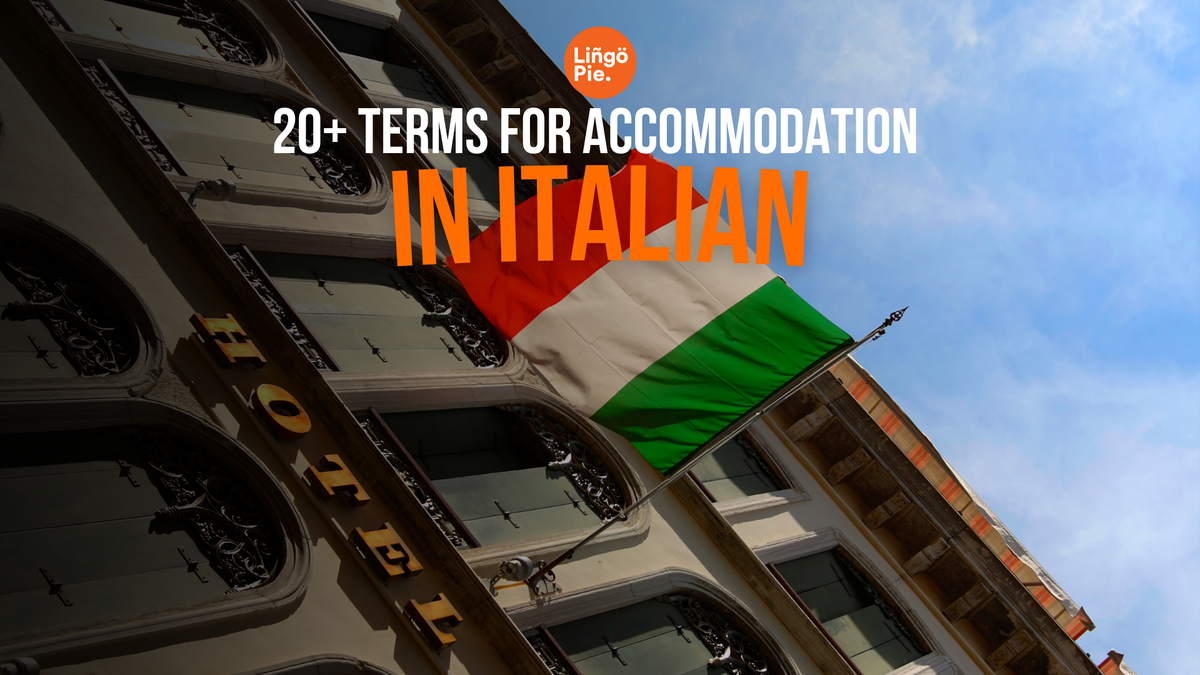 20+ Terms For Accommodation In Italian