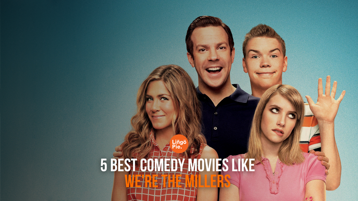 5 Best Comedy Movies Like We're The Millers