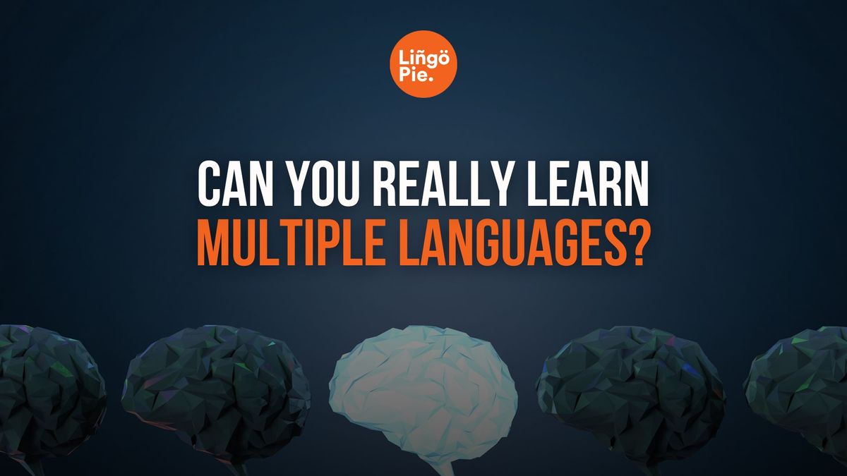 Can You Learn Multiple Languages At Once? [2025 Guide]