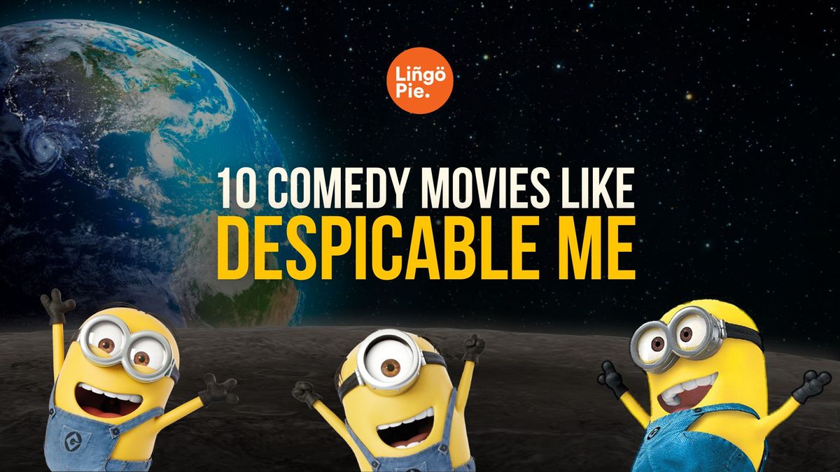 Comedy Movies Like Despicable Me