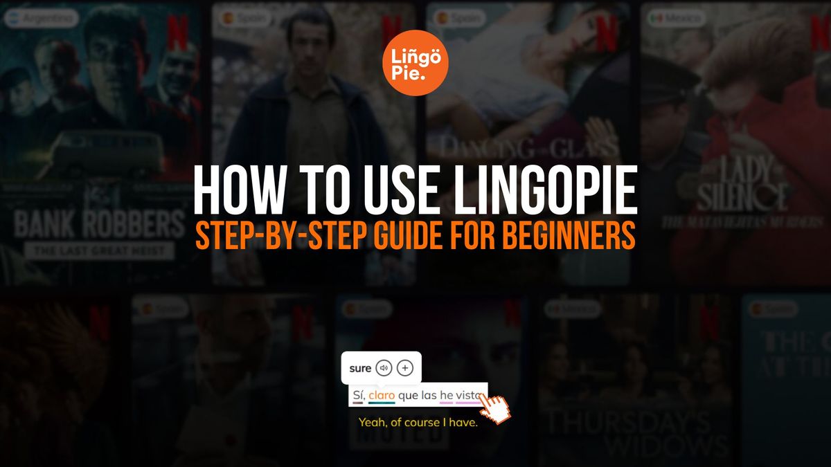 How To Use Lingopie For Beginners