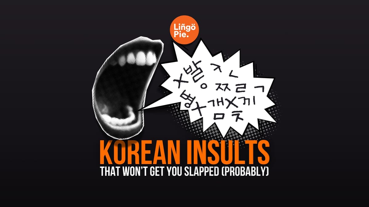 15+ Korean Insults That Won’t Get You Slapped (Probably)
