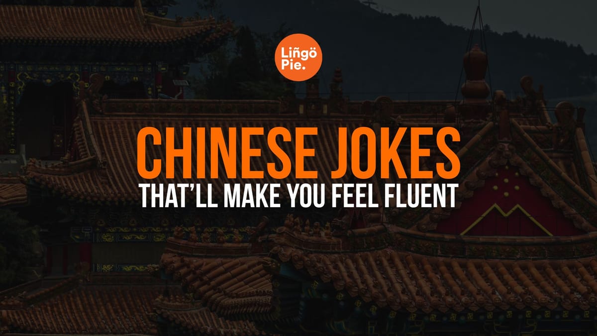 9 Chinese Jokes That Made Me Feel Fluent In Chinese