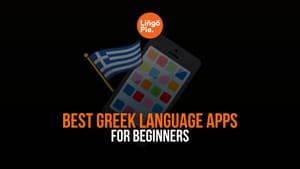 6 Best Greek Language Apps For Beginners
