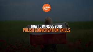How to Improve Your Polish Conversation Skills [5 Best Tips]